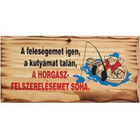 FATÁBLA 'FELESÉG IGEN A KUTYÁMAT TALÁN'
