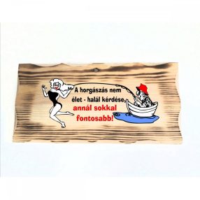 FATÁBLA 'A HORGÁSZÁS NEM ÉLET-HALÁL'
